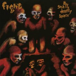 Fight -  A Small Deadly Space (LP) - Red & black marbled vinyl pressing.  <br> (RSD216) 