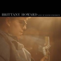 Brittany Howard - Live At Sound Emporium (12") - Six songs from Brittany’s full touring band recorded in Nashville