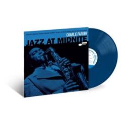 Charlie Parker - Jazz at Midnite (LP) - Live from 1952 and 1953 at the Howard Theatre in Washington, D.C. Blue vinyl.