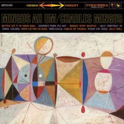 Charles Mingus - Mingus Ah Um Redux (2LP) - Double LP set, featuring a second disc of unreleased material. Fair warning, they didn't make enough so it's gonna be tight. <br> (RSD107)