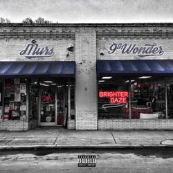Murs & 9th Wonder - Brighter Daze (LP) - Unreleased album from Murs & 9th Wonder, with Problem, Rapsody, and more.