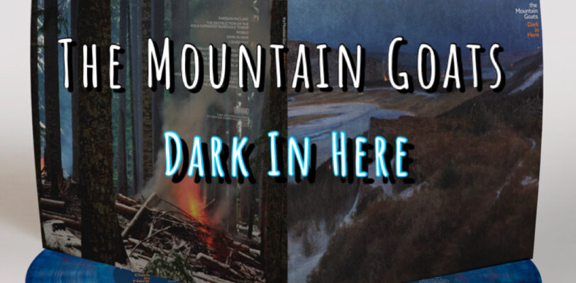 The Mountain Goats - Dark In Here - Indie Exclusive Blue 2 LP