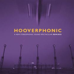 Hooverphonic - A New Stereophonic Sound Spectacular: Remixes (12”) - Music On Vinyl in cooperation with Sony Music and Alex Callier are releasing 4 Hooverphonic remix Eps scheduled for release in 2021. Each EP represents a Hooverphonic album; A New Stereophonic Sound Spectacular, Blue Wonder Power Milk, The Magnificent Tree and Presents Jackie Cane. (RSD288)