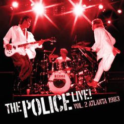 The Police - Live! Vol. 2: Atlanta 1983  (2LP) - Volume 2: Recorded on the American leg of their Synchronicity tour in 1983 during a stop in Georgia, at a show at The Omni in Atlanta. The show highlights a band at its peak, their already sophisticated sound being complemented by three background vocalists – Dollette Mc Donald, Tessa Niles and Michelle Cobb. (RSD363)