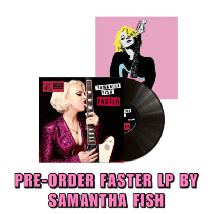 Samantha Fish Faster LP pre-order