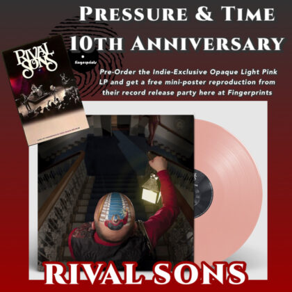 Rival Sons Pressure & Time 10th Anniversary Re-Issue