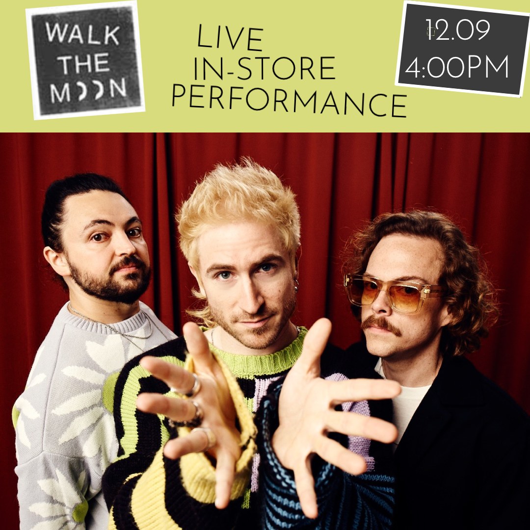 Walk The Moon Live In-Store Performance December 9th 4 PM