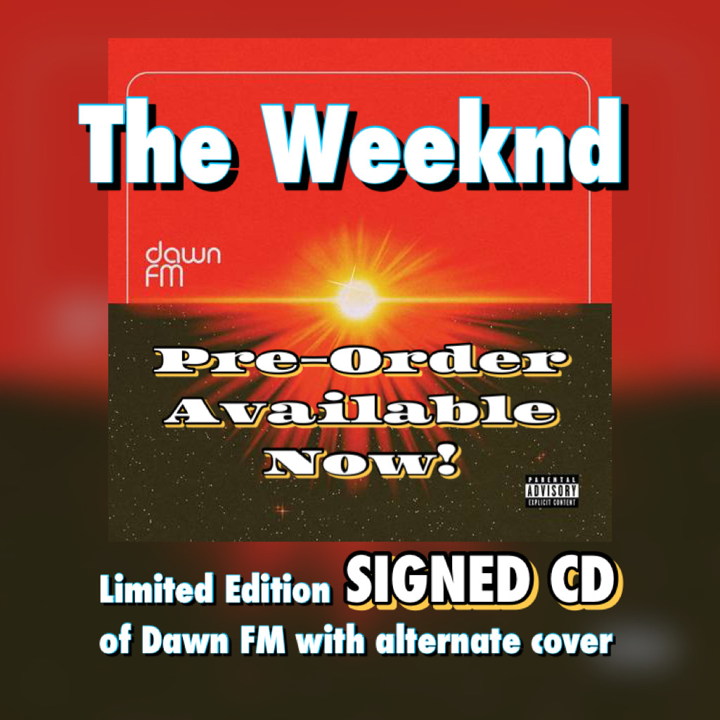The Weeknd SIGNED Dawn FM cd with Alternate Cover Preorder Available Now ·  Fingerprints Music