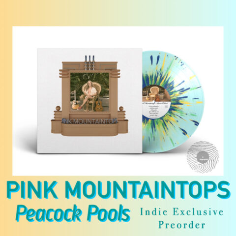 Pink Mountaintops Peacock Pools LP preorder