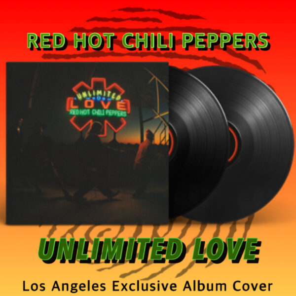 Red Hot Chili Peppers-Unlimited Love-LA Exclusive Album Cover