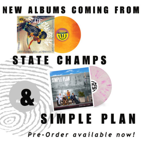 State Champs and Simple Plan Indie Exclusive LPs