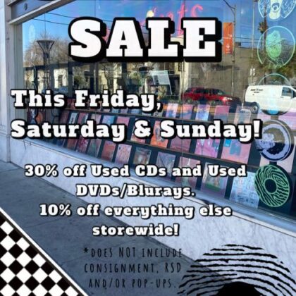 Sale All weekend-30% off used cds and used dvds. 10% off everything else storewide.