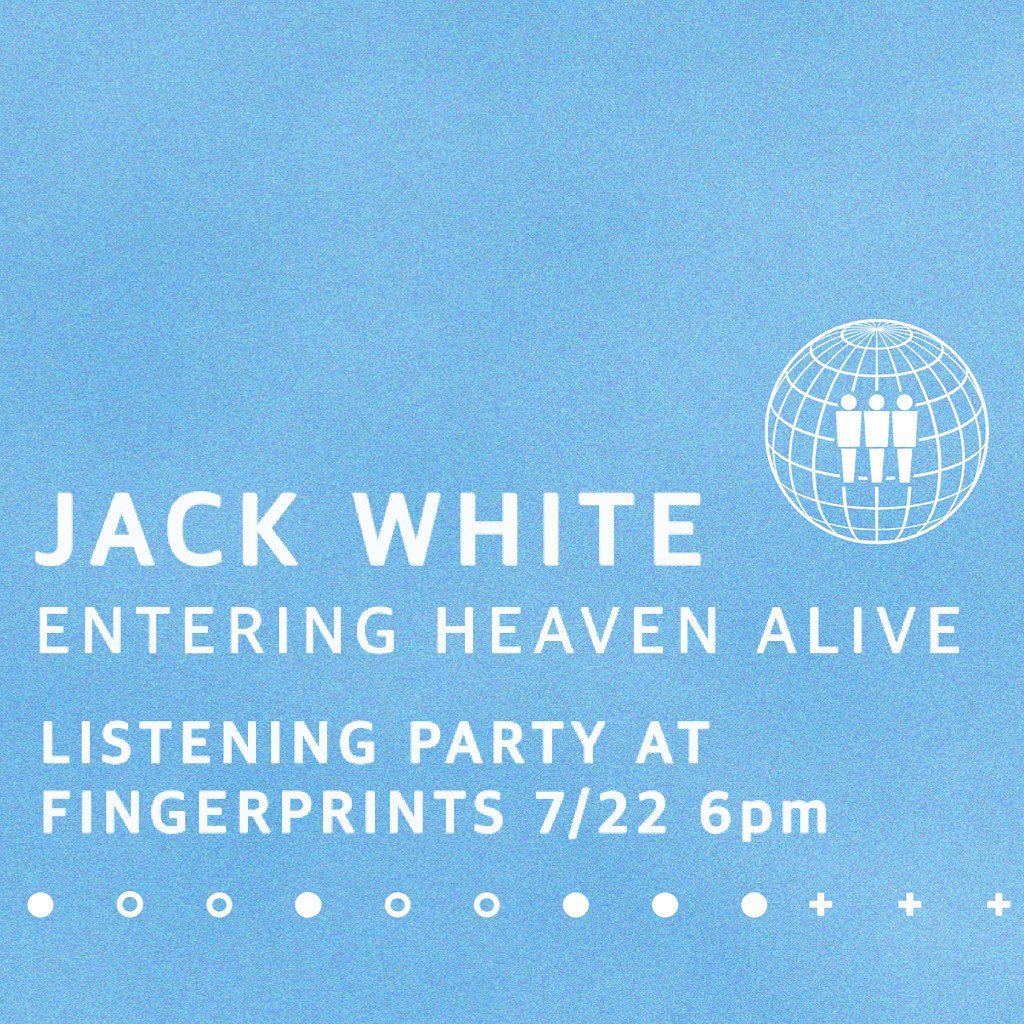 Jack White Entering Heaven Alive Listening Party Friday at 6pm