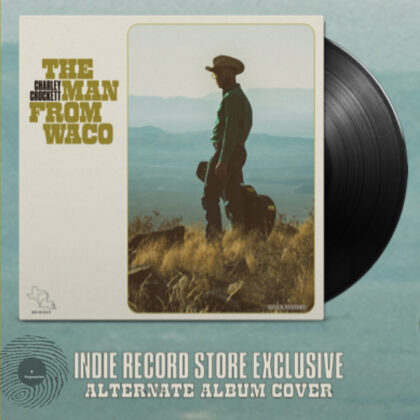 Charley Crocket The Man From Waco Indie Exclusive Album Cover Variant