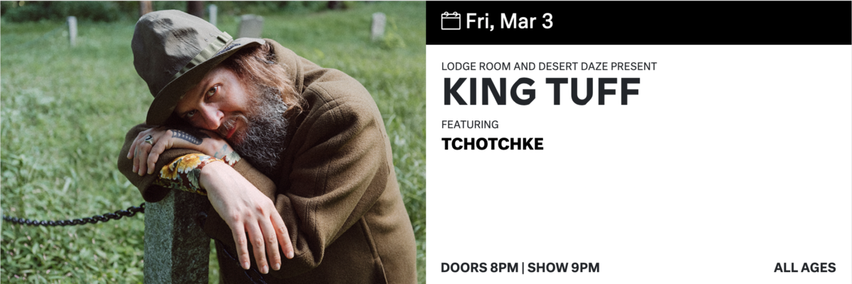 King Tuff at the Lodge Room 3/4