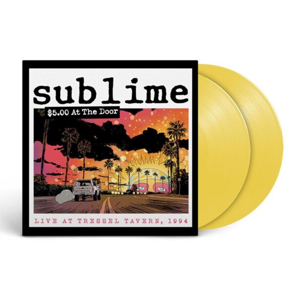 $5 At The Door (Live At Tressel Tavern, 1994) [Indie Exclusive Limited Edition Yellow 2LP] by Sublime