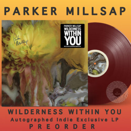Parker Millsap Wilderness Within You Autographed LP Preorder