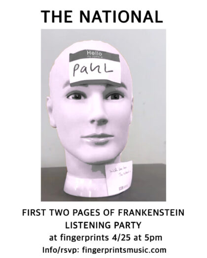 First Two Pages Of Frankenstein by The National early fan listening event Tuesday 4/25 at 5pm