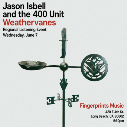 Jason Isbell and the 400 Unit Weathervanes Listening Party at Fingerprints 6/7 at 5:30