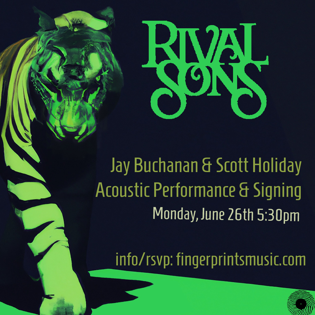 Jay and Scott of Rival Sons Acoustic at Fingerprints 6/26 at 5:30 PM