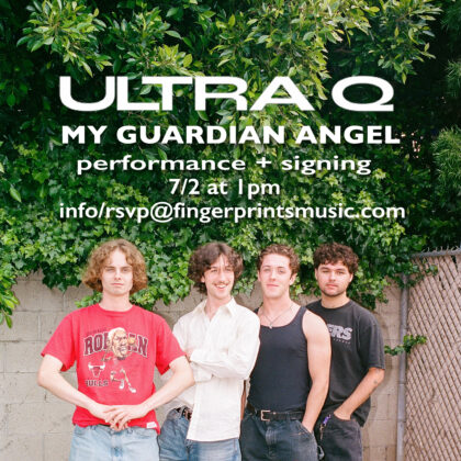 ULTRA Q at Fingerprints 7/2 at 1pm
