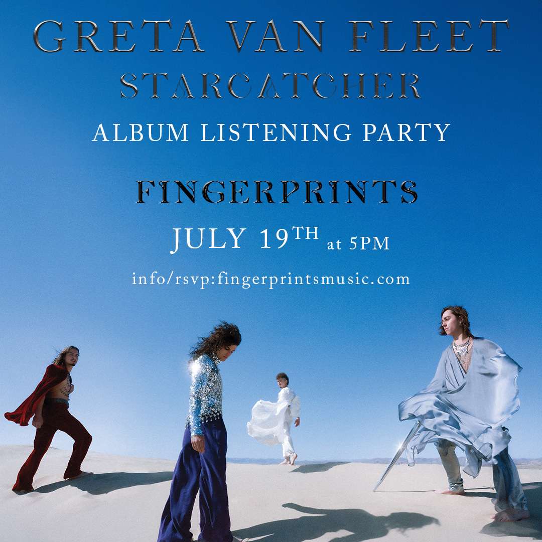 Greta Van Fleet Starcatcher Album Listening Party 7/19 at 5PM