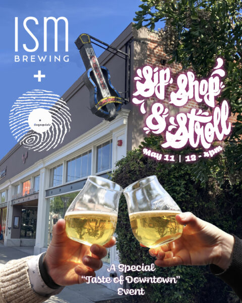 Sip Shop & Stroll 5/11 12-4