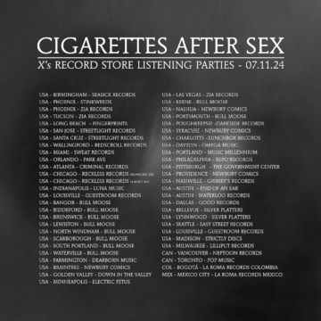 Cigarettes After Sex "X" listening party 7/11 at 5:30pm