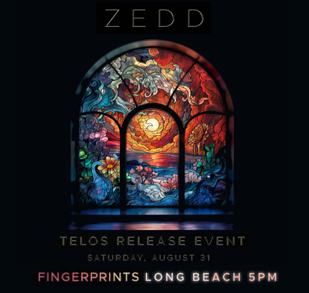 ZEDD Telos Listening Event 8/31 at 5pm