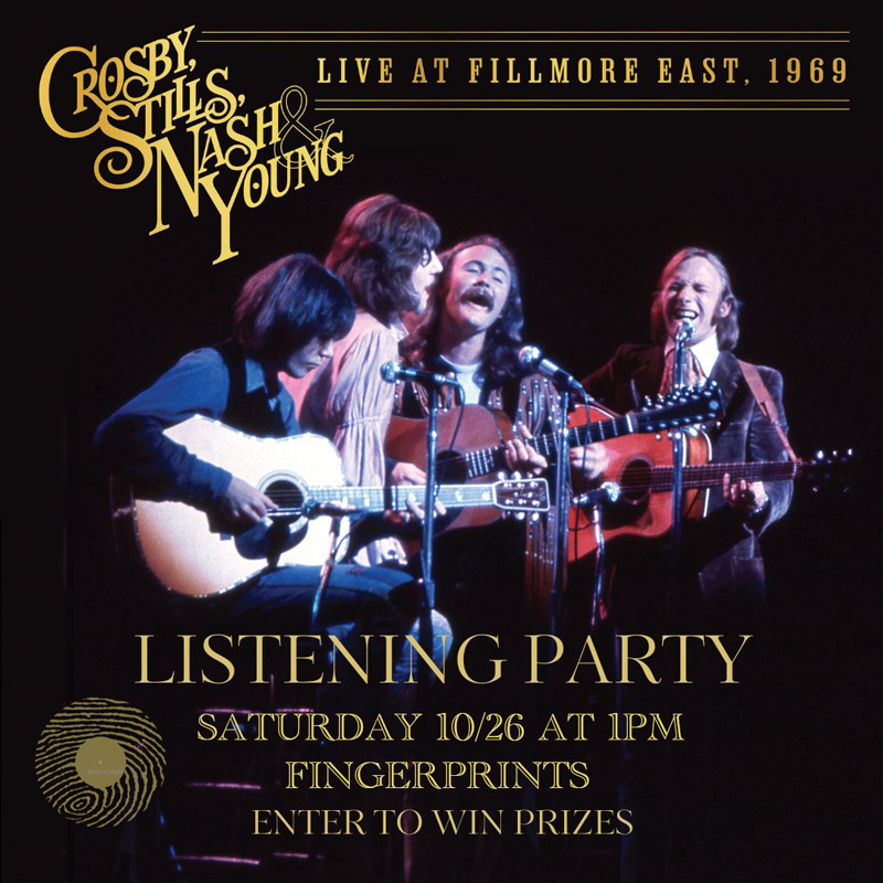 Crosby, Stills, Nash & Young - Live At Fillmore East, 1969 Listening Party 10/26/24 at 1 pm