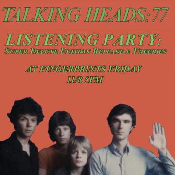 Talking Heads Listening Party for the Super Deluxe Edition release Friday 11/8 at 5pm