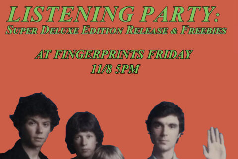 Talking Heads Listening Party for the Super Deluxe Edition release Friday 11/8 at 5pm