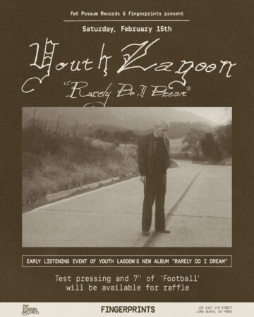 Youth Lagoon Rarely Do I Dream early listening event 2/15 at 2pm at Fingerprints