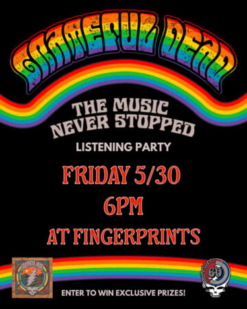 Grateful Dead The Music Never Stopped Listening Party 5/30/25 6pm