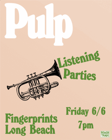 Pulp More Listening Party 6/6/25 at 7pm