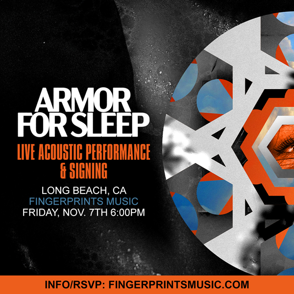 Armor For Sleep Live In Store Nov 7th at 6pm