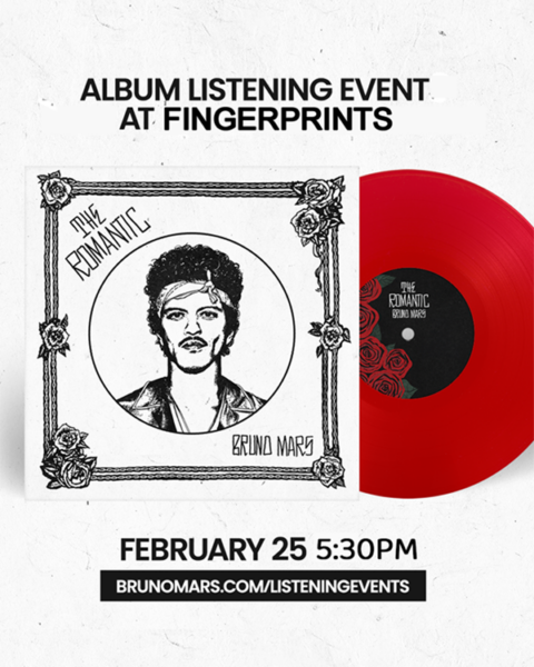 Bruno Mars Listening Party for The Romantic Feb 25th at 5:30pm