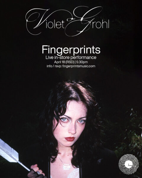 Violet Grohl Record Store Day In-Store Performance and Signing at Fingerprints 4/18 at 5:30 pm