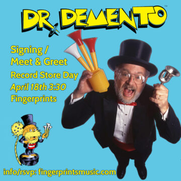Dr. Demento Signing at Fingerprints RSD Sat 4/18 at 3:30pm