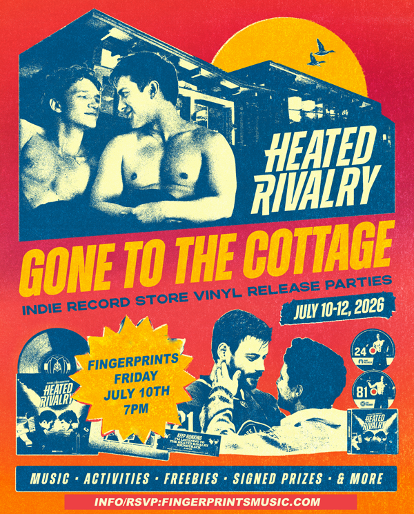HEATED RIVALRY Listening Party at Fingerprints Friday. July 10th at 7pm