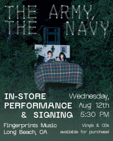The Army, The Navy In-Store Performance & Signing Wednesday Aug 12th at 5:30pm