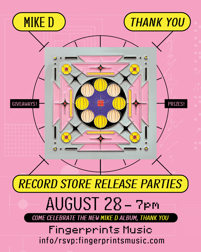 Mike D Listening Party for Thank You Friday 8/28 at 7pm