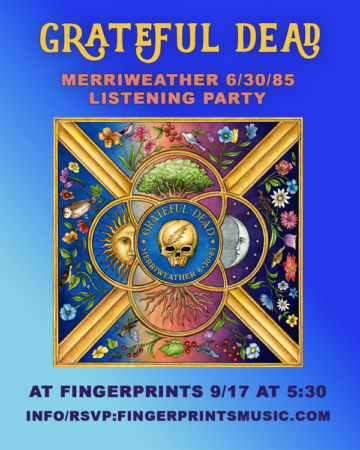 Grateful Dead Listening Party Thurs Sept 17 at 5:30 pm for Merriweather 85