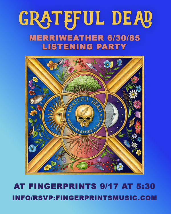 Grateful Dead Listening Party Thurs Sept 17 at 5:30 pm for Merriweather 85